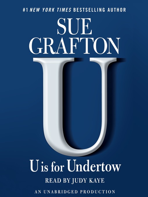 Sue Grafton创作的U Is For Undertow作品的详细信息 - 可供借阅